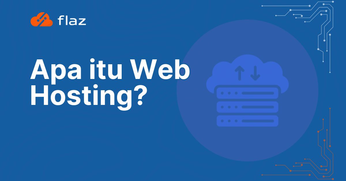 Apa Itu Web Hosting?
