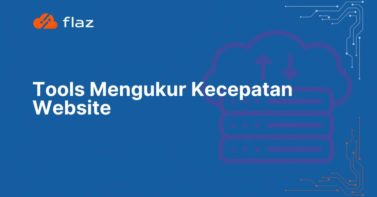Tools Mengukur Kecepatan Website